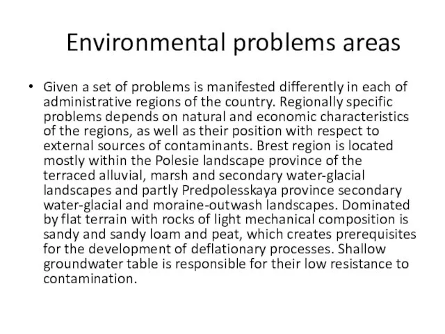 Environmental problems areas Given a set of problems is manifested