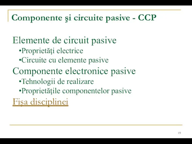 Componente şi circuite pasive - CCP Elemente de circuit pasive