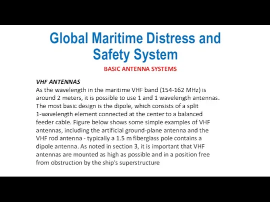 Global Maritime Distress and Safety System BASIC ANTENNA SYSTEMS VHF