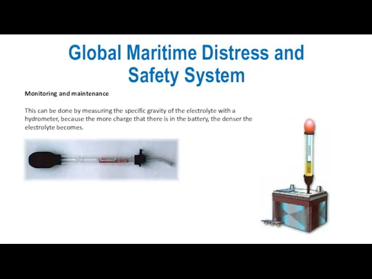 Global Maritime Distress and Safety System Monitoring and maintenance This