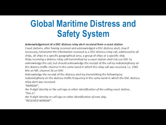 Global Maritime Distress and Safety System Acknowledgement of a DSC