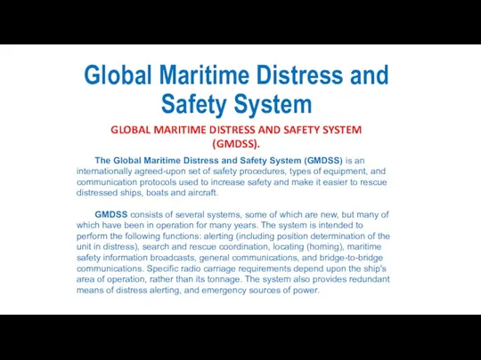 Global Maritime Distress and Safety System GLOBAL MARITIME DISTRESS AND