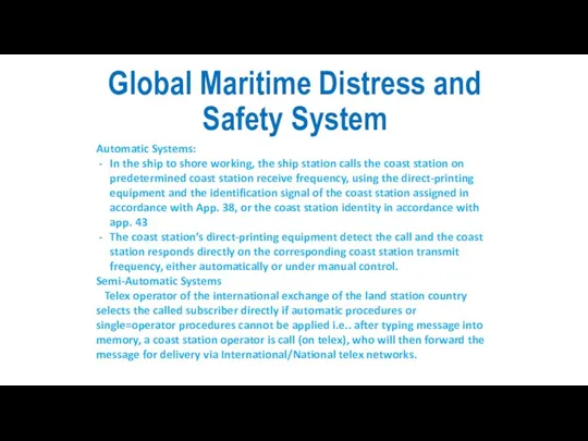 Global Maritime Distress and Safety System Automatic Systems: In the