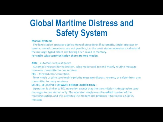 Global Maritime Distress and Safety System Manual Systems The land