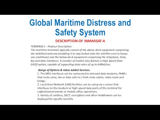 Global Maritime Distress and Safety System DESCRIPTION OF INMARSAT-A TERMINALS