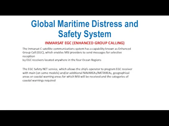 Global Maritime Distress and Safety System INMARSAT EGC (ENHANCED GROUP