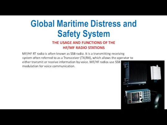 Global Maritime Distress and Safety System THE USAGE AND FUNCTIONS