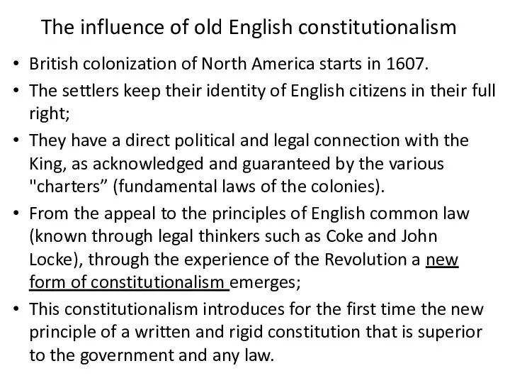 The influence of old English constitutionalism British colonization of North
