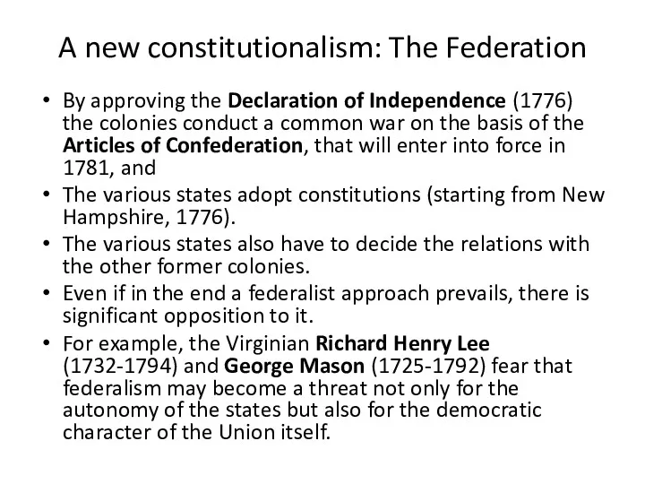 A new constitutionalism: The Federation By approving the Declaration of
