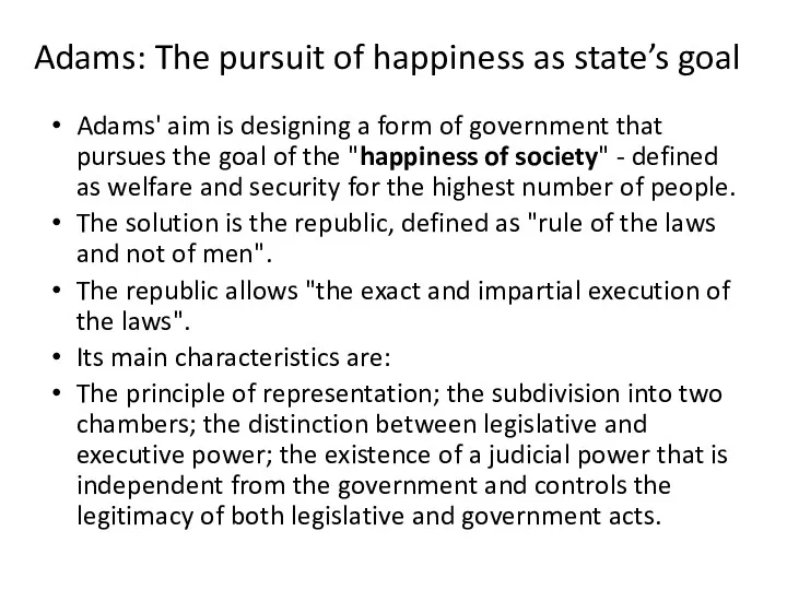 Adams: The pursuit of happiness as state’s goal Adams' aim