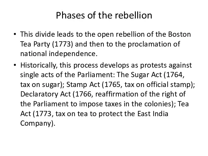 Phases of the rebellion This divide leads to the open