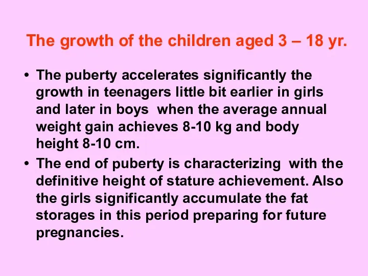 The growth of the children aged 3 – 18 yr.