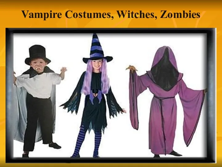 Vampire Costumes, Witches, Zombies