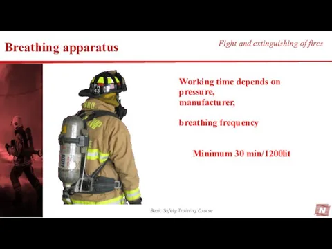 Basic Safety Training Course Fight and extinguishing of fires Breathing