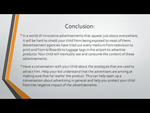 Conclusion: In a world of innovative advertisements that appear just