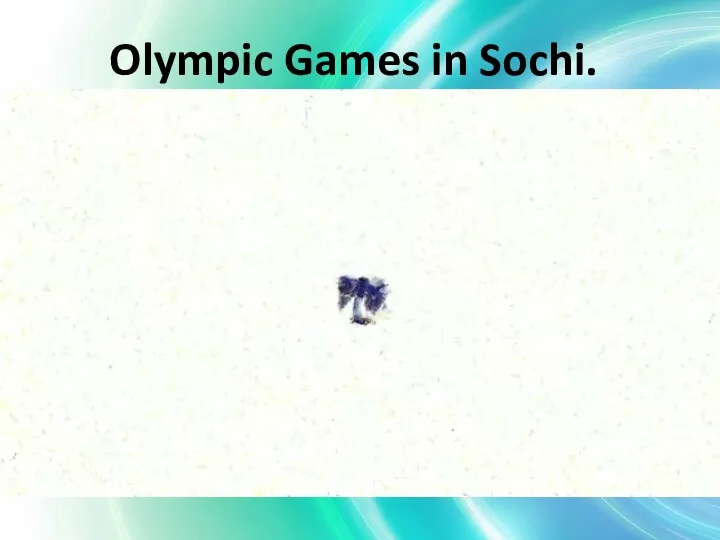 Olympic Games in Sochi.