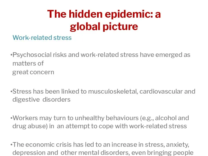 Work-related stress Psychosocial risks and work-related stress have emerged as