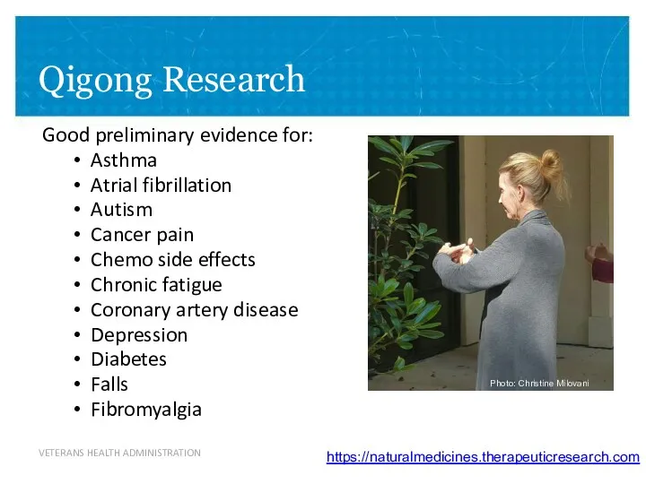 Qigong Research Good preliminary evidence for: Asthma Atrial fibrillation Autism