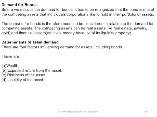 © 2005 Pearson Education Canada Inc. 5- Demand for Bonds.