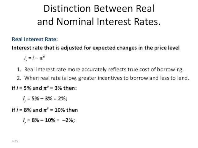4- Distinction Between Real and Nominal Interest Rates. Real Interest