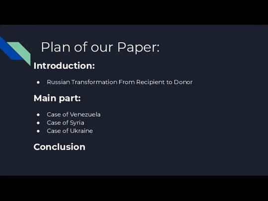 Plan of our Paper: Introduction: Russian Transformation From Recipient to