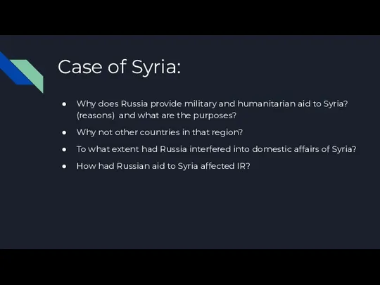 Case of Syria: Why does Russia provide military and humanitarian