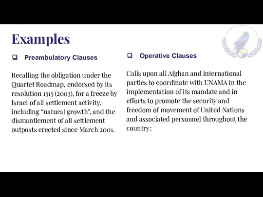 Examples Preambulatory Clauses Recalling the obligation under the Quartet Roadmap,