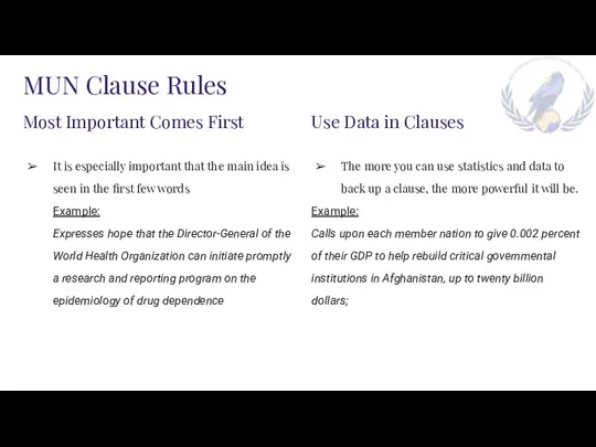 MUN Clause Rules Most Important Comes First It is especially