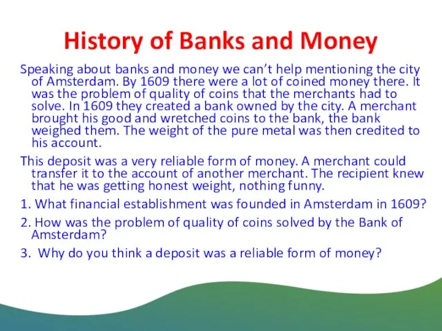 History of Banks and Money Speaking about banks and money