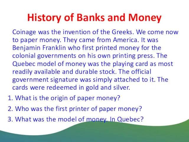 History of Banks and Money Coinage was the invention of