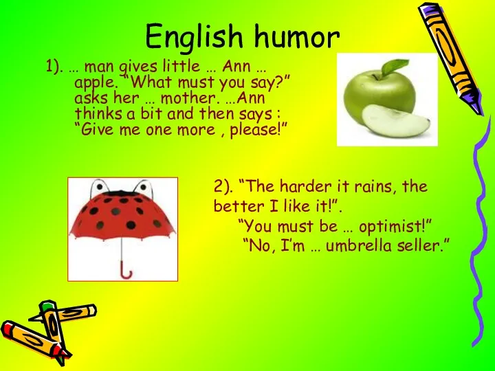 1). … man gives little … Ann … apple. “What
