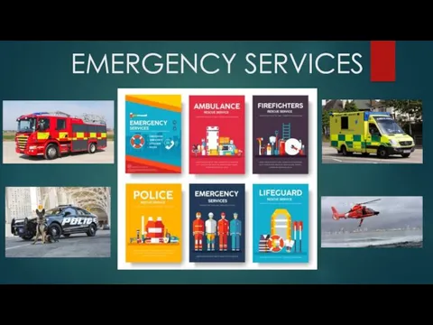 Emergency services. Types of emergency services