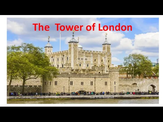 The Tower of London