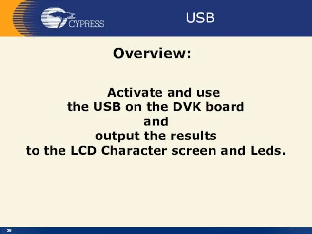 USB Overview: Activate and use the USB on the DVK