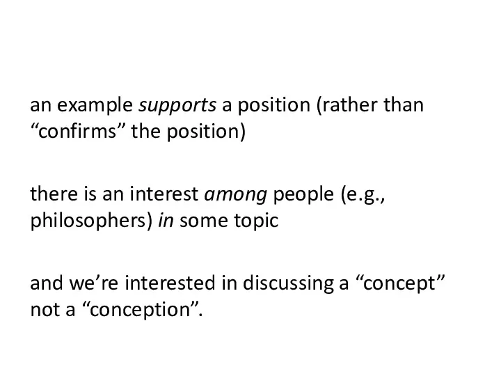 an example supports a position (rather than “confirms” the position)