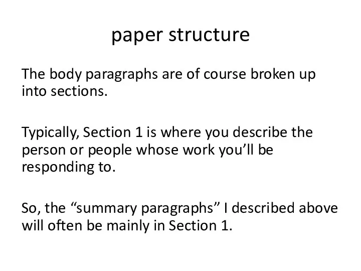 paper structure The body paragraphs are of course broken up