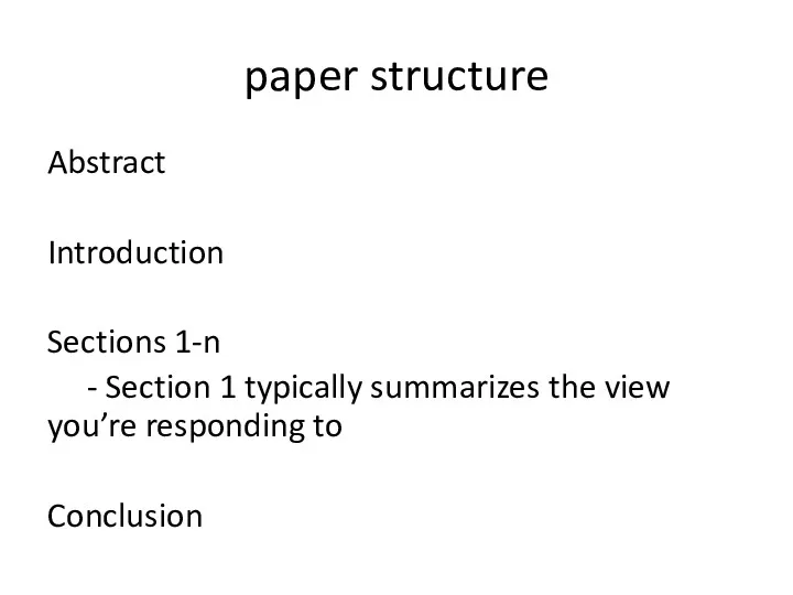 paper structure Abstract Introduction Sections 1-n - Section 1 typically