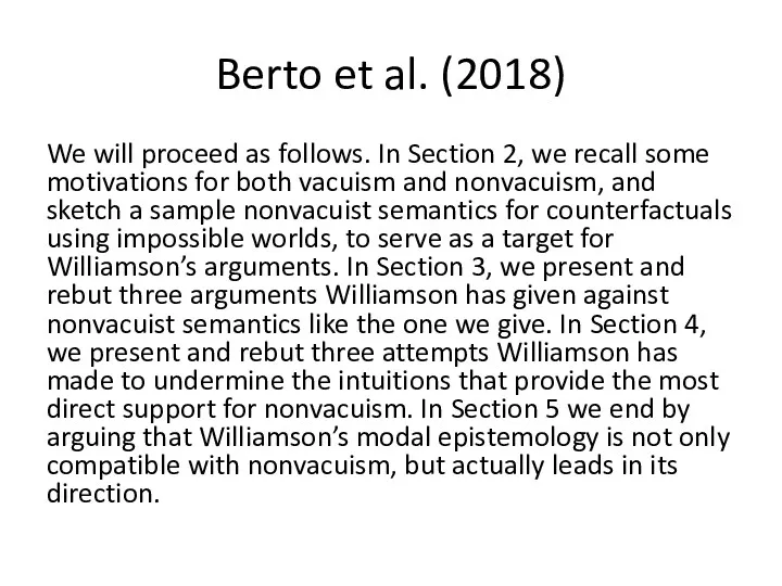 Berto et al. (2018) We will proceed as follows. In