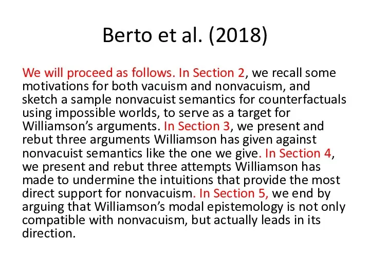 Berto et al. (2018) We will proceed as follows. In