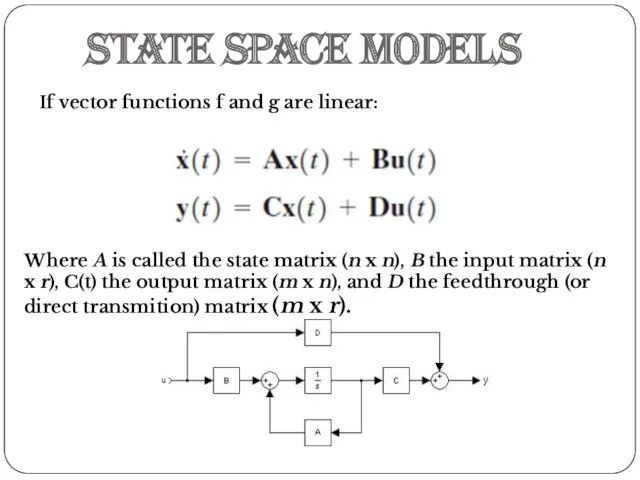 State space models If vector functions f and g are