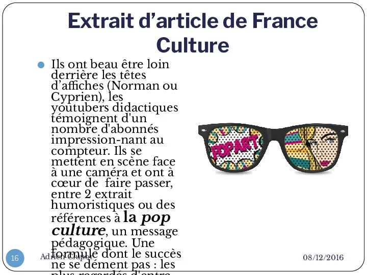 Extrait d’article de France Culture 08/12/2016 Adrien Clupot Ils ont