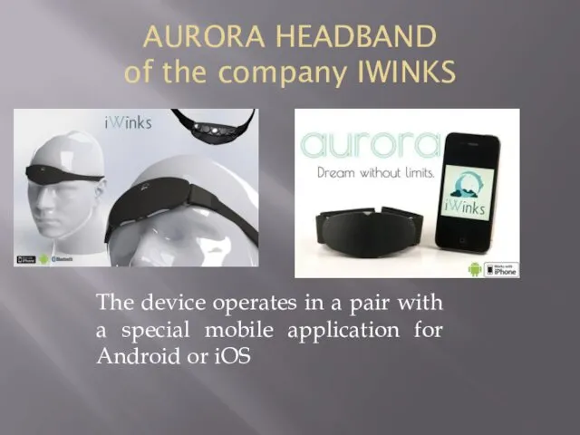 AURORA HEADBAND of the company IWINKS The device operates in