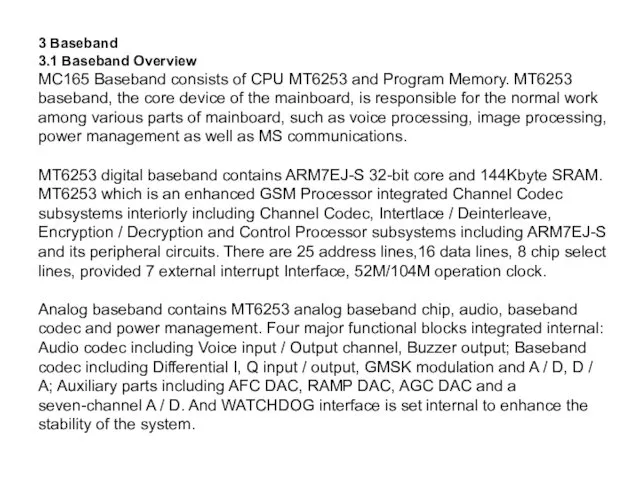3 Baseband 3.1 Baseband Overview MC165 Baseband consists of CPU MT6253 and Program