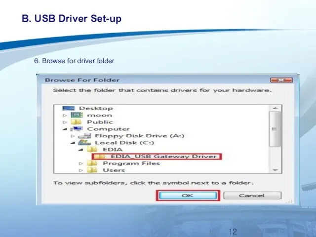 B. USB Driver Set-up 6. Browse for driver folder