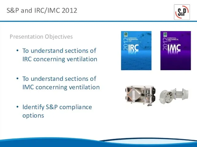 S&P and IRC/IMC 2012 To understand sections of IRC concerning