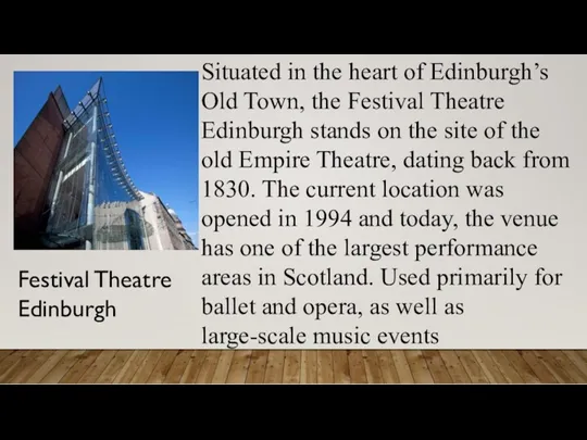 Festival Theatre Edinburgh Situated in the heart of Edinburgh’s Old