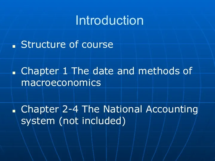 Introduction Structure of course Chapter 1 The date and methods