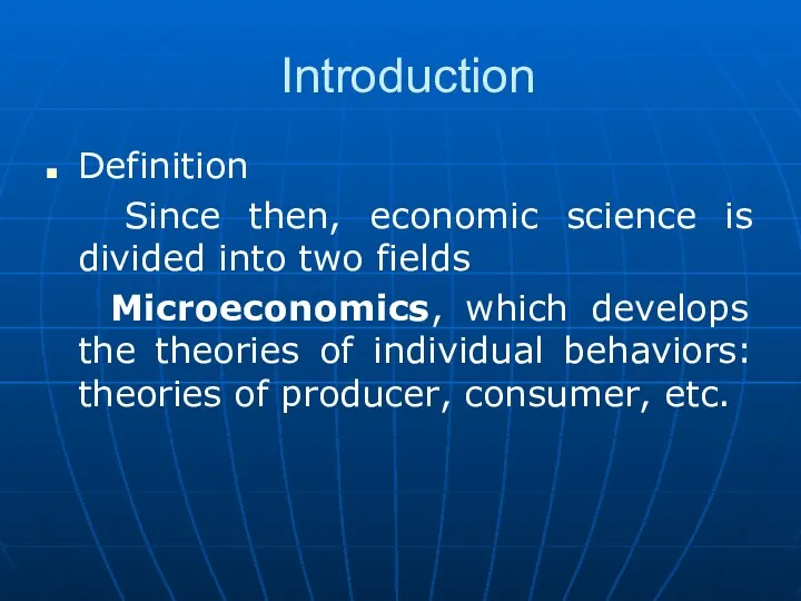 Introduction Definition Since then, economic science is divided into two