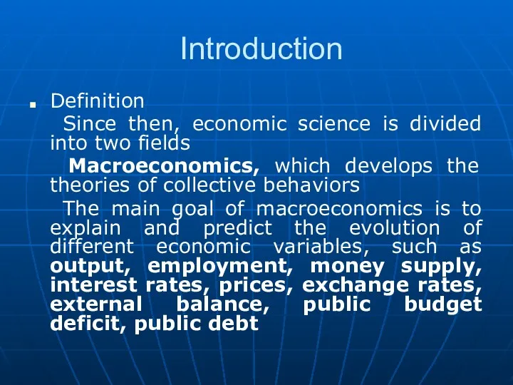 Introduction Definition Since then, economic science is divided into two