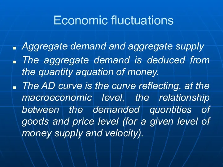 Economic fluctuations Aggregate demand and aggregate supply The aggregate demand